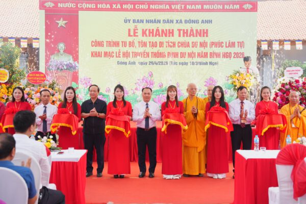 Lễ khánh thành công trình tu bổ, tôn tạo Di tích chùa Du Nội và Khai mạc Lễ hội đình Du Nội năm Bính Ngọ